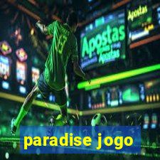 paradise jogo